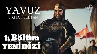 Yavuz  1 Bölüm  Yeni dizi  Yavuz Sultan Selim 1Bölüm izle  tarihi dizi  2021 yeni diziler [upl. by Notyal]