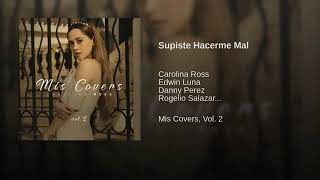 Supiste Hacerme Mal  Carolina Ross [upl. by Chelsy]