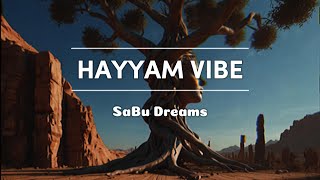 Hayyam Vibe Full Albüm [upl. by Pascale]