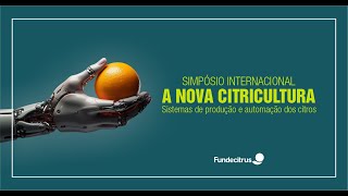 Simpósio Internacional A nova citricultura 🎧PTBR [upl. by Ajnos]