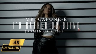 MrCaponeE Id Rather Go Blind Feat Jasmine Cruise Official Music Video [upl. by Ventura]