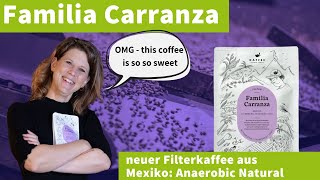 Familia Carranza  Fruchtigbeeriger Filterkaffee aus Mexiko [upl. by Assilam]