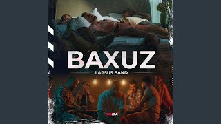 Baxuz [upl. by Akierdna]