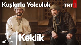 Keklik  Kuşlarla Yolculuk 1 Bölüm [upl. by Everard890]