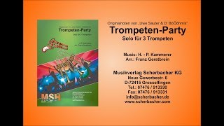 Trompeten Party Solo für 3 Trompeten  Musikverlag Scherbacher [upl. by Rdnaskela]