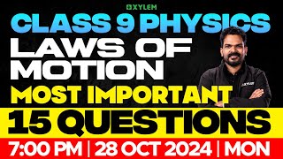 Class 9 Physics  Laws Of Motion  Most Important 15 Questions  Xylem Class 9 [upl. by Janka945]