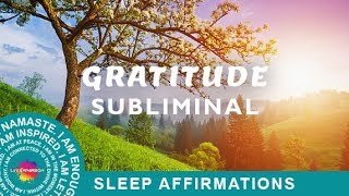 Subliminal Affirmations Attitude of Gratitude Law of Attraction Positive Subliminal Affirmations [upl. by Anavas]