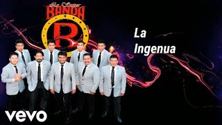 La Super Banda R  La Ingenua Audio [upl. by Amo]