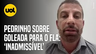 PEDRINHO VÊ GOLEADA DO VASCO PARA FLA COMO INADMISSÍVEL E ANUNCIA FELIPE [upl. by Janos]