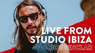 Bob Sinclar live from Studio Ibiza [upl. by Arikal]