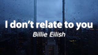 Billie Eilish  Happier Than Ever  remix  \ i dont relate to you  BSX [upl. by Egdirdle]