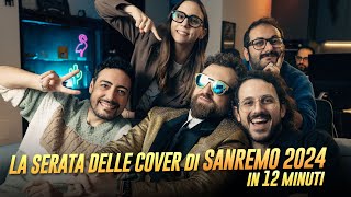 LA SERATA DELLE COVER DI SANREMO 2024 in 12 Minuti con Dargen DAmico Il Volo Rosa Chemical [upl. by Hanikas438]