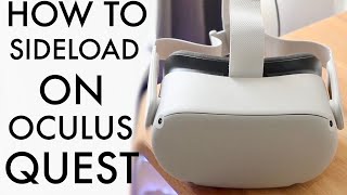 How To Sideload On Oculus Quest 2 2022 [upl. by Stuckey]