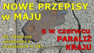 Nowe przepisy od maja PS Tego nie wiedziałeś o przejściach w Niemczech [upl. by Alisen]