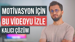 Motive Olmakta Zorlananlara  Kalıcı Çözüm [upl. by Aube]