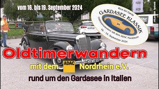 Gardasee Klassik 2024  Oldtimerwandern mit dem ADAC Nordrhein eV in Italien – Filmimpressionen [upl. by Fridlund]