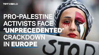 ProPalestine activists face ‘unprecedented’ crackdown in Europe [upl. by Abijah]