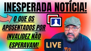 INSS O QUE OS APOSENTADOS POR INVALIDEZ NÃO ESPERAVAM [upl. by Ayk]