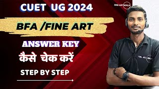 How to check CUET UG fine arts Answer key Learn Step By Step With Fine Art Wala [upl. by Tirrell]