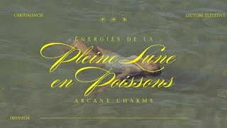 🌑 PLEINE LUNE EN POISSONS 🌟 MESSAGES INTUITIFS amp ENERGIES 🌈 [upl. by Gal]