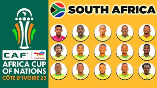 SOUTH AFRICA OFFICIAL 23 MAN SQUAD AFCON 2024  AFRICA CUP OF NATIONS COTE DIVOIRE 2023 [upl. by Eziechiele874]