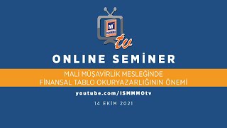 MALİ MÜŞAVİRLİK MESLEĞİNDE FİNANSAL TABLO OKURYAZARLIĞININ ÖNEMİ [upl. by Morrill]