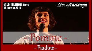 Pomme  Pauline   Le Trianon Paris  16 Jan 2019 [upl. by Dail52]