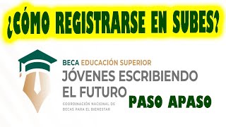 ¿CÓMO REGISTRARSE EN SUBES BECAS BENITO JUAREZ [upl. by Akerboom944]