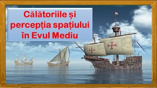 Călătoriile și percepția spațiului în Evul Mediu [upl. by Lamag]