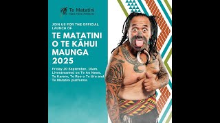 𝘑𝘰𝘪𝘯 𝘶𝘴 for the official launch of Te Matatini o Te Kāhui Maunga 2025 [upl. by Ahtnicaj525]