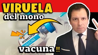 ALERTA ⚠️ ¿VACUNA CONTRA LA VIRUELA DEL MONO [upl. by Dryden]