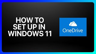 How To Set Up OneDrive In Windows 11 Tutorial [upl. by Cheney900]