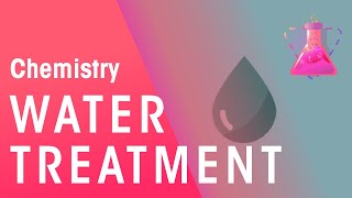 How Does Water Treatment Work  Environmental Chemistry  Chemistry  FuseSchool [upl. by Esac]