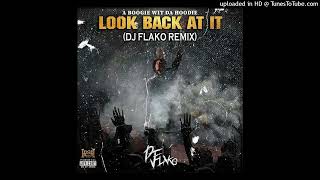 A Boogie Wit Da Hoodie  Look Back At It DJ FLAKO Remix 2k20 [upl. by Adler]