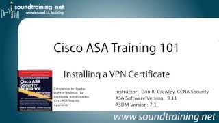 How to Install an ASA VPN SSL Certificate Cisco ASA Training 101 [upl. by Selbbep]