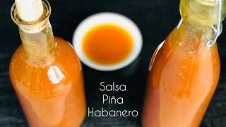 SALSA PIÑA HABANERO PARA NEGOCIO  TACOS  ALITAS  QUESADILLAS  POLLO  COSTILLAS DE PUERCO Y MÁS [upl. by Niaz]