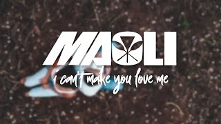 Maoli  I Cant Make You Love Me Official Video [upl. by Aihsetel]