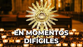 Oración a Dios en Momentos Difíciles y Desesperados  15 minutos en el Santísimo [upl. by Paloma]