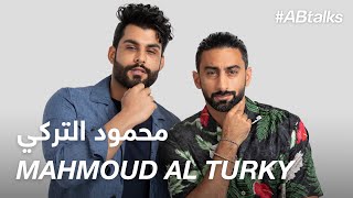 ABtalks with Mahmoud Al Turky  مع محمود التركي I Chapter 79 [upl. by Ecinad82]