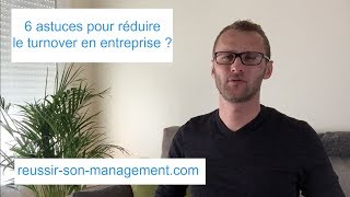 6 astuces pour réduire le turnover en entreprise [upl. by Ahsakat953]