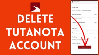 How to Delete Account on Tutanota 2024 [upl. by Nohsreg564]