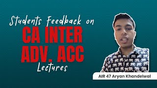 A Heartfelt Review from Aryan Khandelwal on CA Inter Adv Accounts Lectures  AIR 47  CA Jai Chawla [upl. by Darbee827]