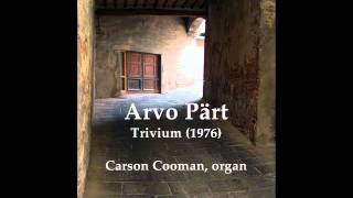 Arvo Pärt — Trivium 1976 for organ [upl. by Dnalrah820]