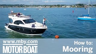 How to Mooring  Motor Boat amp Yachting [upl. by Dnalhsa285]