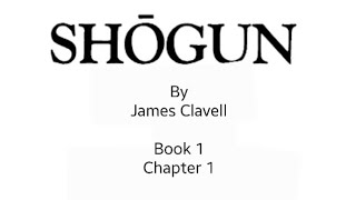 Shogun By James Clavell  Audio Book 1  Chapter 1 [upl. by Dduj]