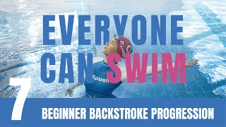 LEARN TO SWIM  Ep7 Beginner Backstroke Progression  How to swim backstroke for beginners [upl. by Yekram15]