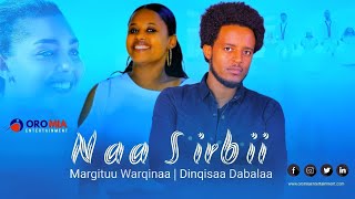 Margituu Warqinaa amp Dinqisaa Dabalaa Naa Sirbii Oromo Music HD 2022 Official Video [upl. by Shina]