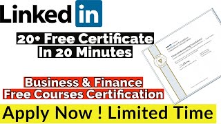 LinkedIn 20 Free Certificate In 20 Minutes  Business amp Finance Free Courses Certification [upl. by Ueihtam]