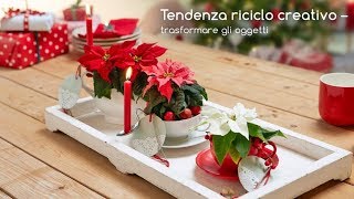 Tendenza riciclo creativo – trasformare gli oggetti [upl. by Ameg]