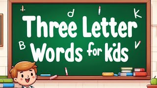 Three Letter WordsPhonics LessonPreschool Learning [upl. by Orlina]